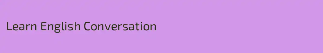 Learn English Conversation
